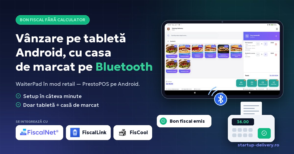 Vânzare pe tabletă Android, cu case de marcat compatibile (FisCool, FiscalLink): PrestoPOS și WaiterPad Retail